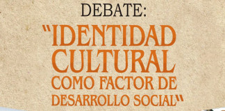 Debate: “Identidad cultural como factor de Desarrollo Social”