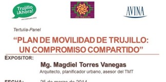 Tertulia – Panel “Plan de movilidad de Trujillo: un compromiso compartido”