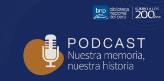 BNP: Conoce la historia de nuestros tesoros a través del podcast “Nuestra Memoria, Nuestra Historia”